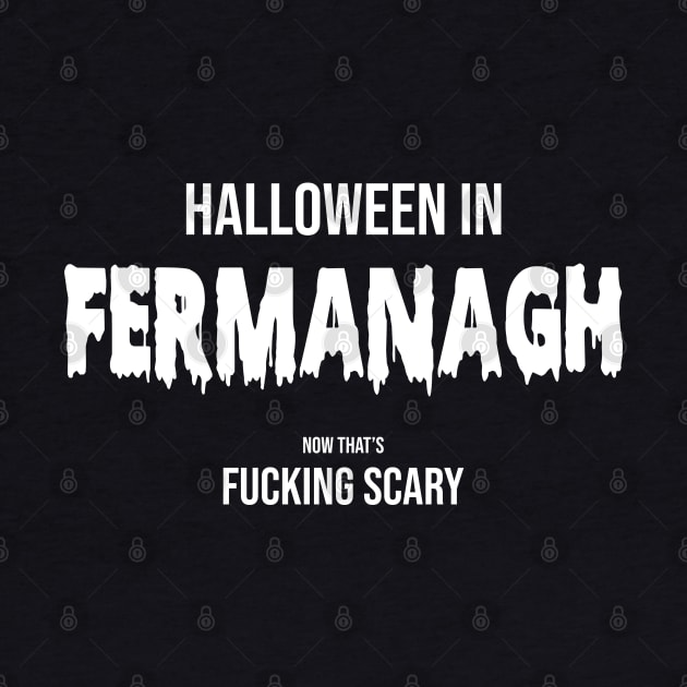 Halloween in Fermanagh - Now That is Scary by Ireland